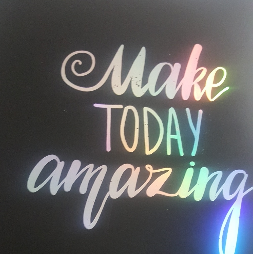Make Today Amazing!